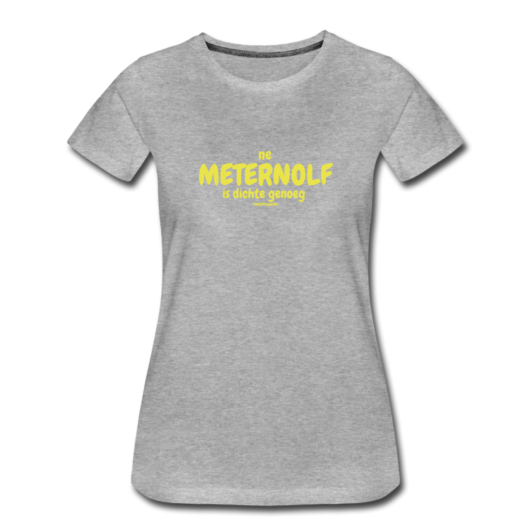 ne meternolf - premium Tshirt (vrouw) - grijs gemêleerd