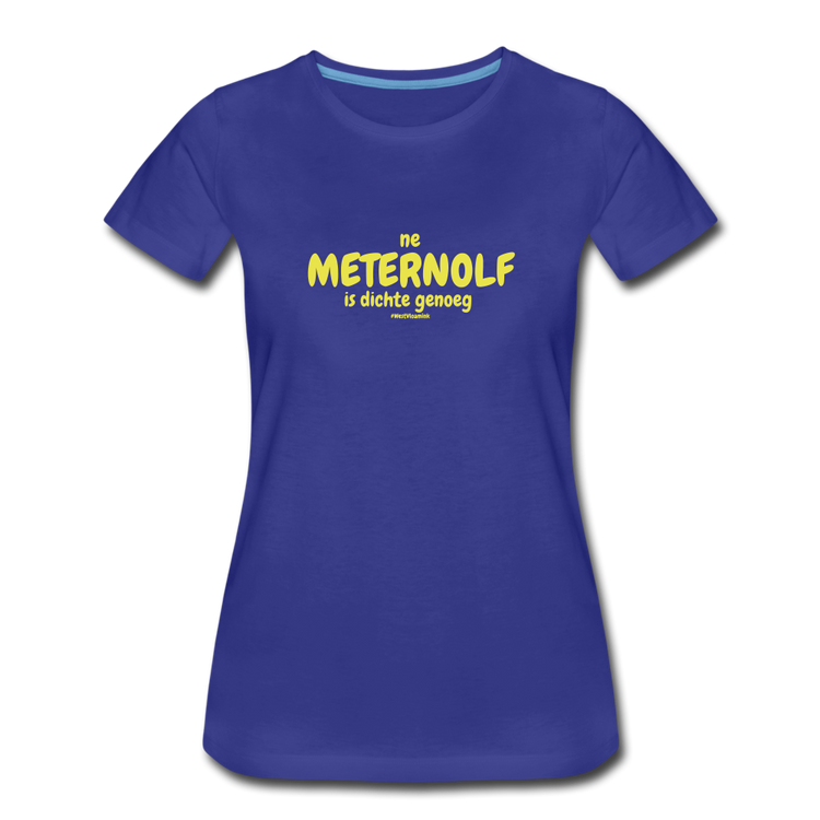 ne meternolf - premium Tshirt (vrouw) - koningsblauw