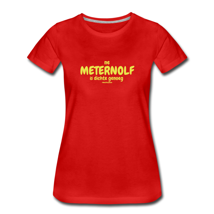 ne meternolf - premium Tshirt (vrouw) - rood