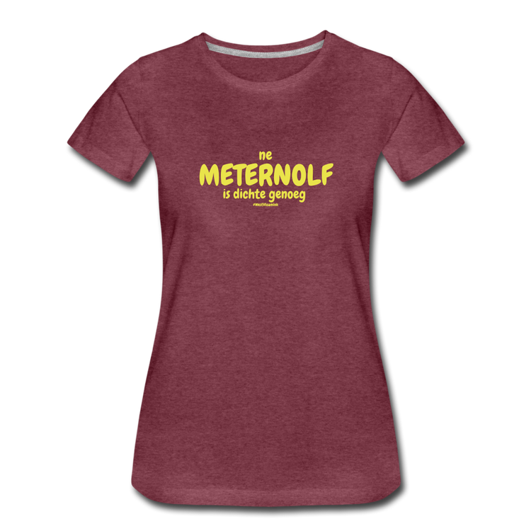 ne meternolf - premium Tshirt (vrouw) - bordeaux gemêleerd