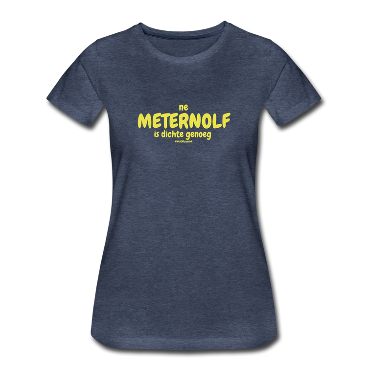 ne meternolf - premium Tshirt (vrouw) - blauw gemêleerd