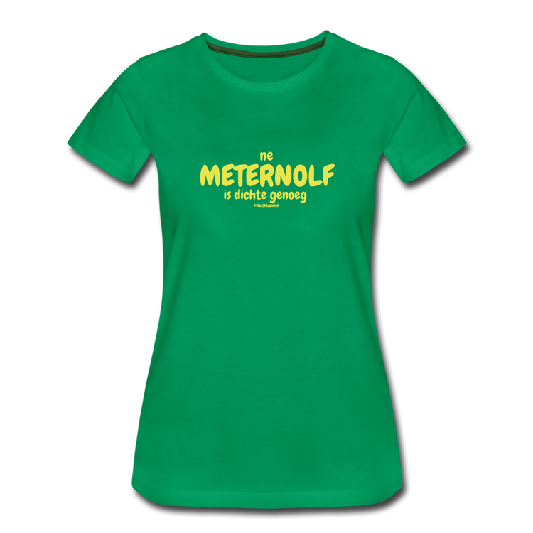ne meternolf - premium Tshirt (vrouw) - kelly groen