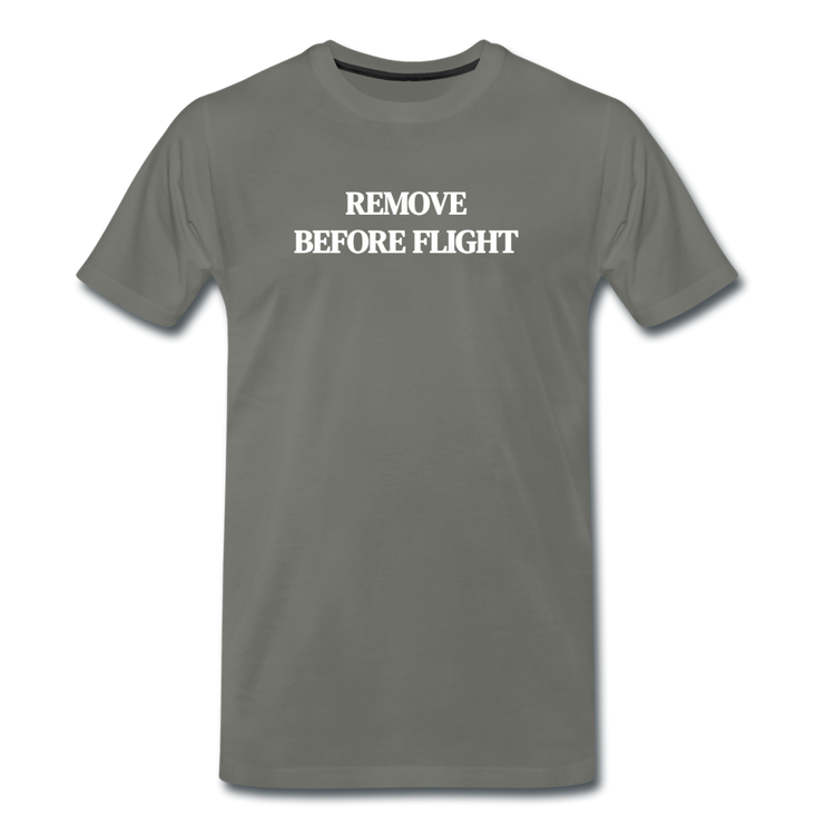 remove before flight - Premium T-Shirt (man) - asfalt