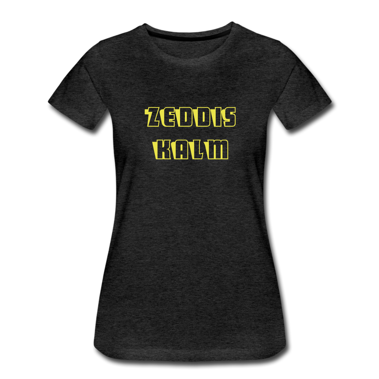 zeddis kalm - Premium T-Shirt (dames) - houtskool