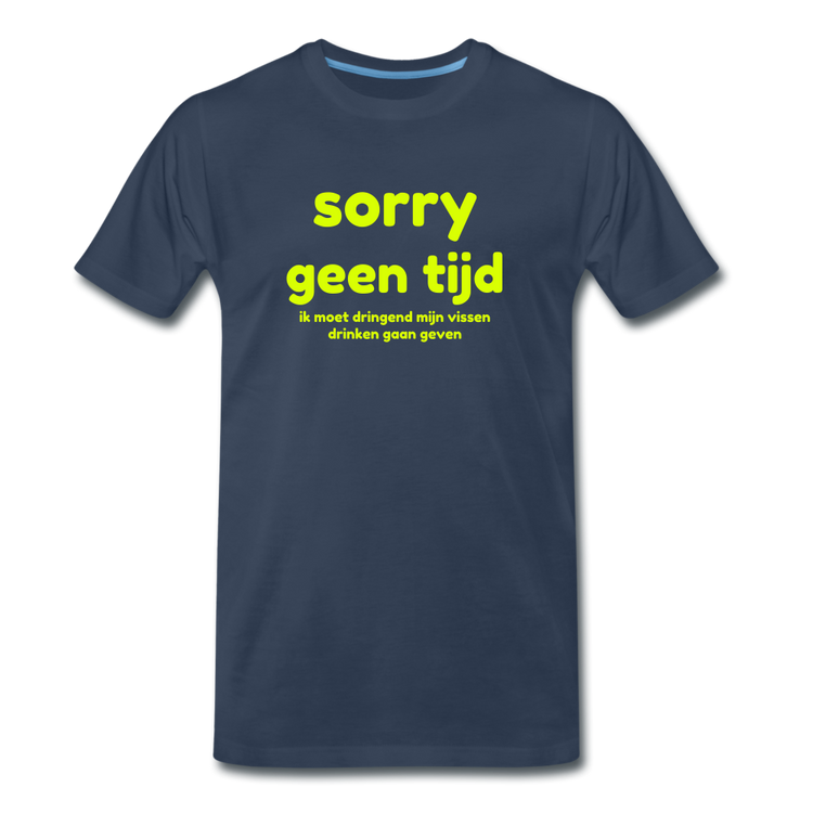 sorry geen tijd - Premium T-Shirt (man) - navy