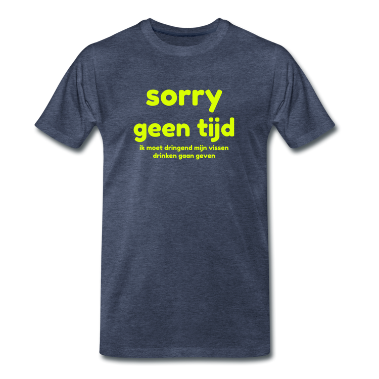 sorry geen tijd - Premium T-Shirt (man) - blauw gemêleerd