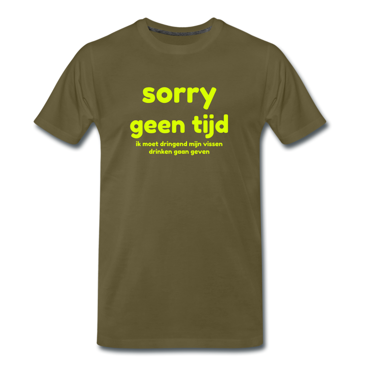 sorry geen tijd - Premium T-Shirt (man) - kaki