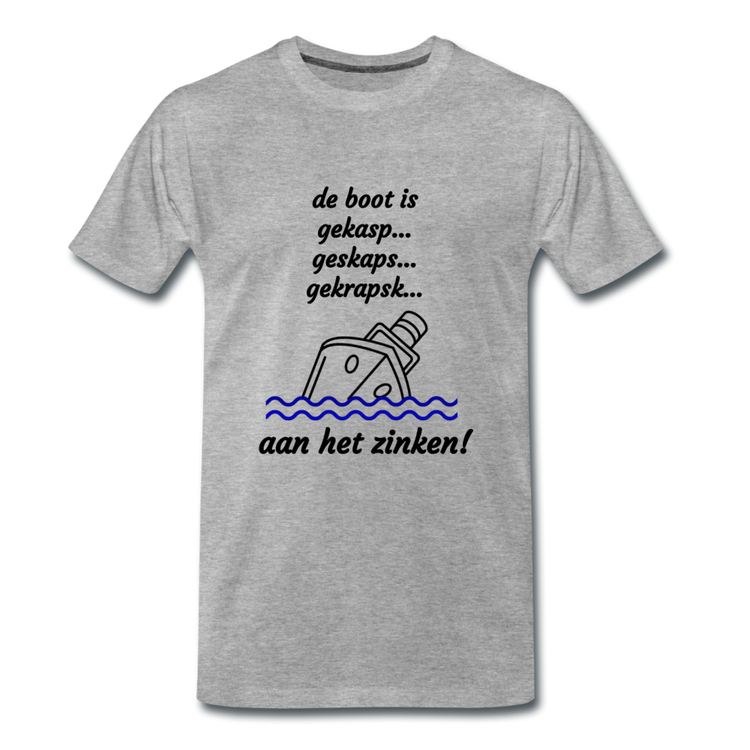 de boot is ... - Premium T-Shirt (man) - grijs gemêleerd