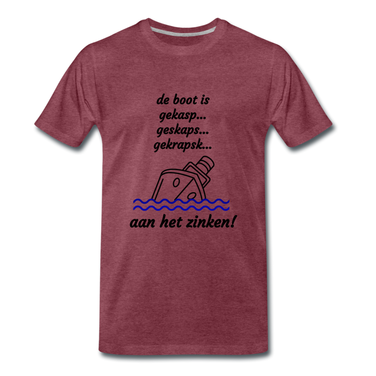 de boot is ... - Premium T-Shirt (man) - bordeaux gemêleerd