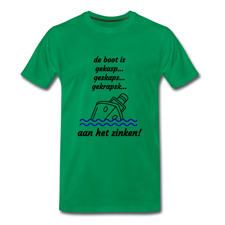 de boot is ... - Premium T-Shirt (man) - kelly groen