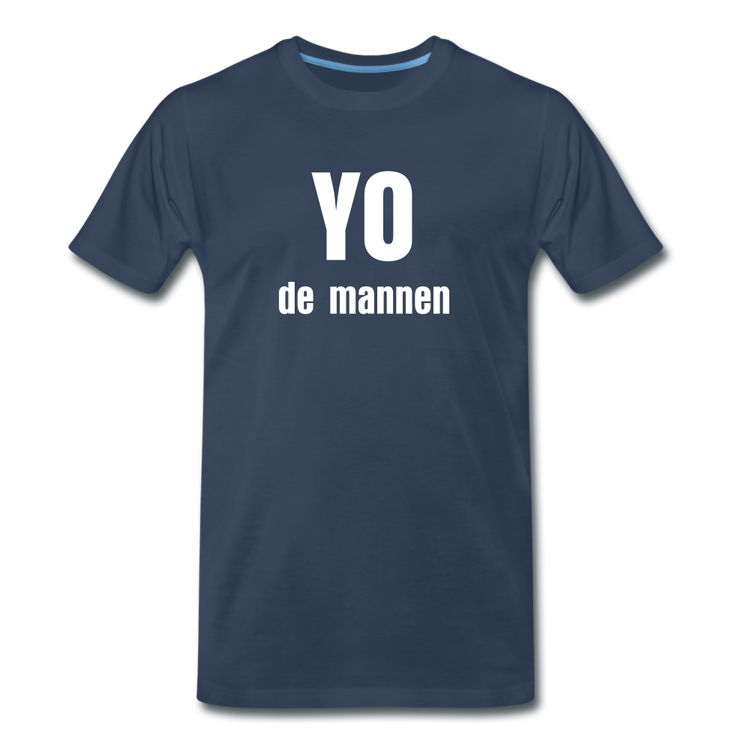 YO de mannen - Premium T-Shirt (man) - navy