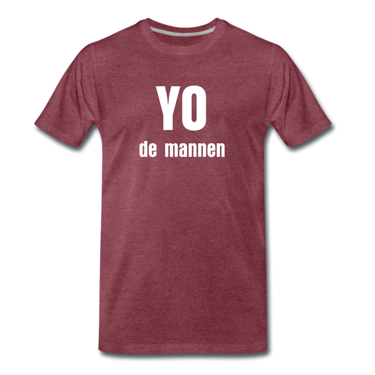 YO de mannen - Premium T-Shirt (man) - bordeaux gemêleerd