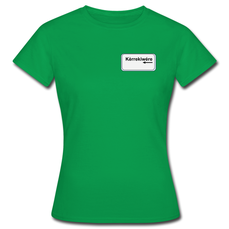 kèrrekiwére - T-Shirt (vrouw) - kelly groen