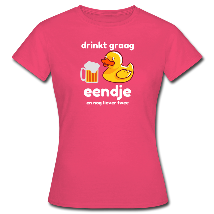drinkt graag eendje - T-Shirt (vrouw) - azalea