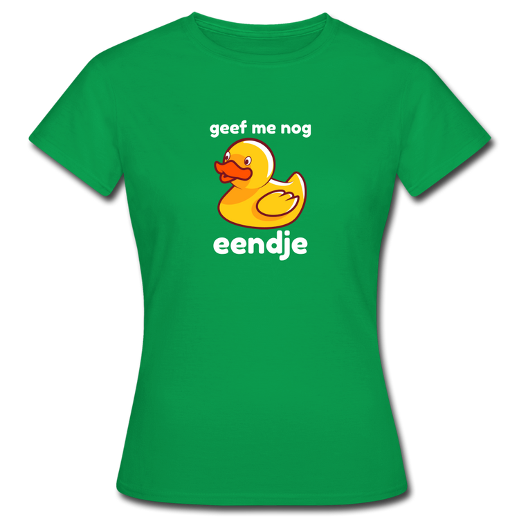 geef me nog eendje - T-shirt (vrouw) - kelly groen