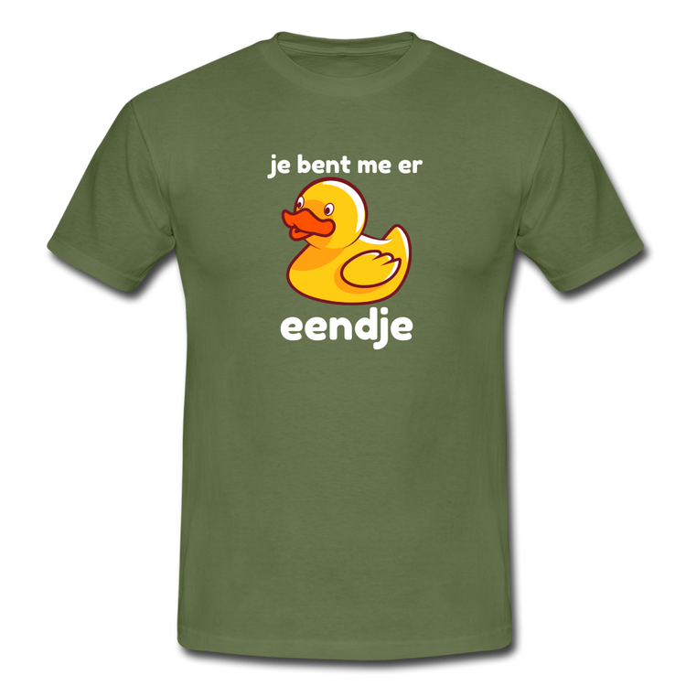 je bent me er eendje - T-shirt (man) - militairgroen
