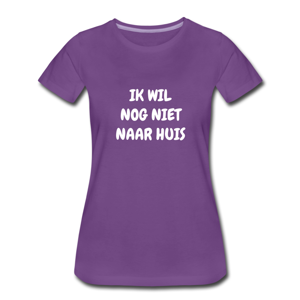 ik wil nog niet naar huis - premium Tshirt (vrouw) - paars