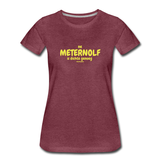 ne meternolf - premium Tshirt (vrouw) - bordeaux gemêleerd