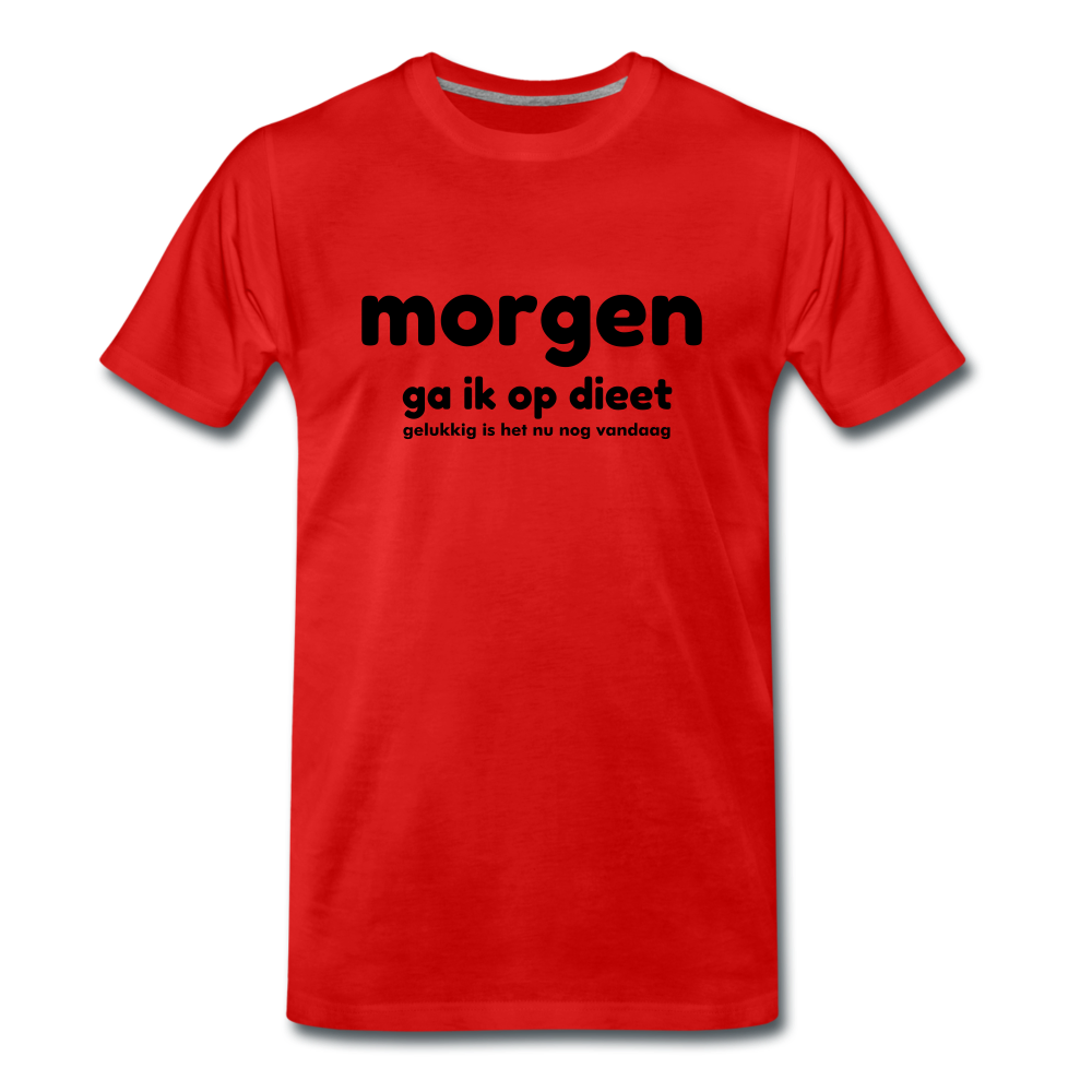 morgen ga ik op dieet  - Premium T-Shirt (man) - rood