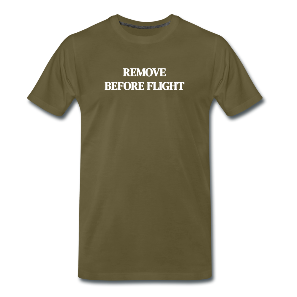 remove before flight - Premium T-Shirt (man) - kaki