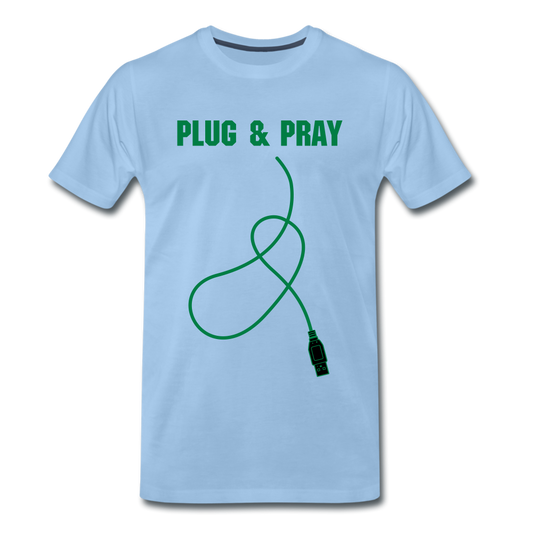 plug & pray -  Premium T-Shirt (man) - sky