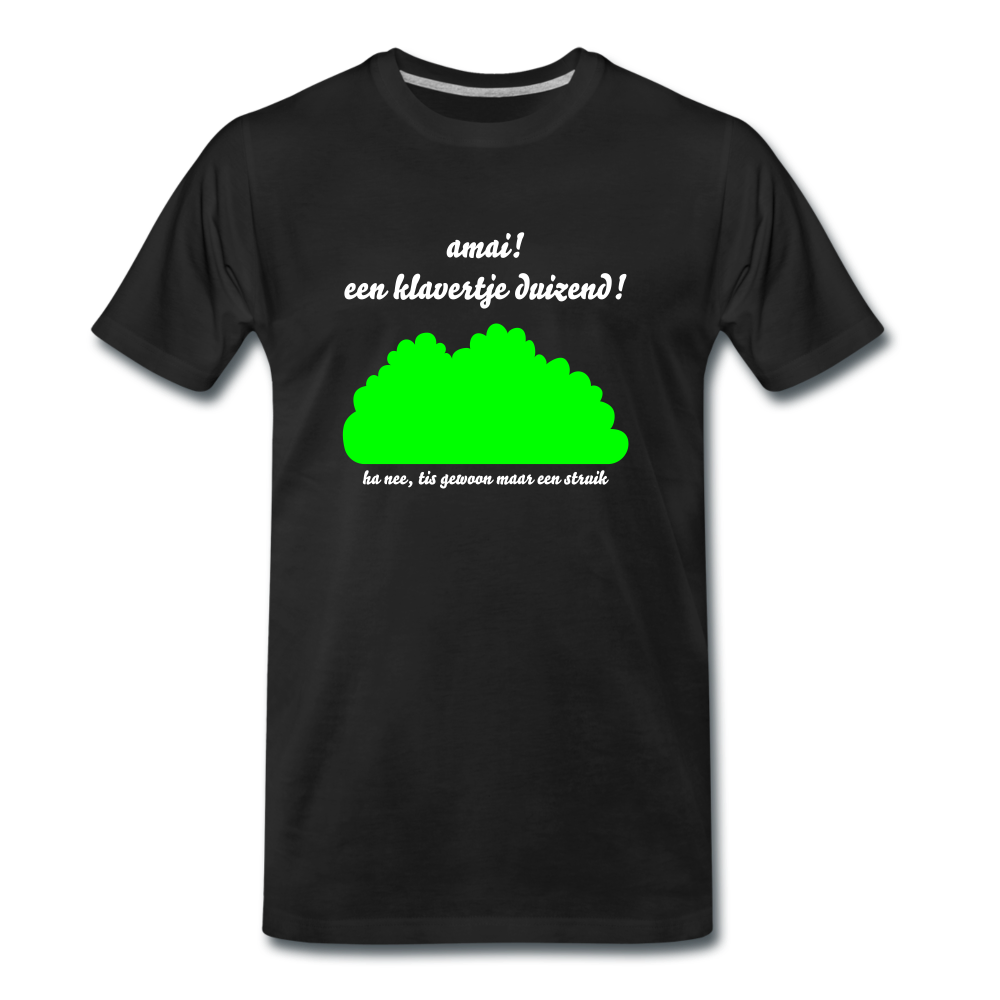amai een klavertje duizend - Premium T-Shirt (man) - zwart