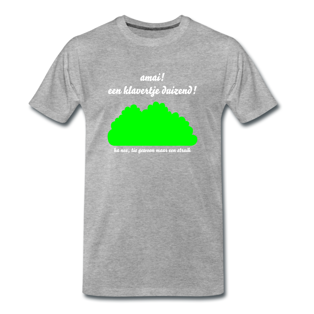 amai een klavertje duizend - Premium T-Shirt (man) - grijs gemêleerd