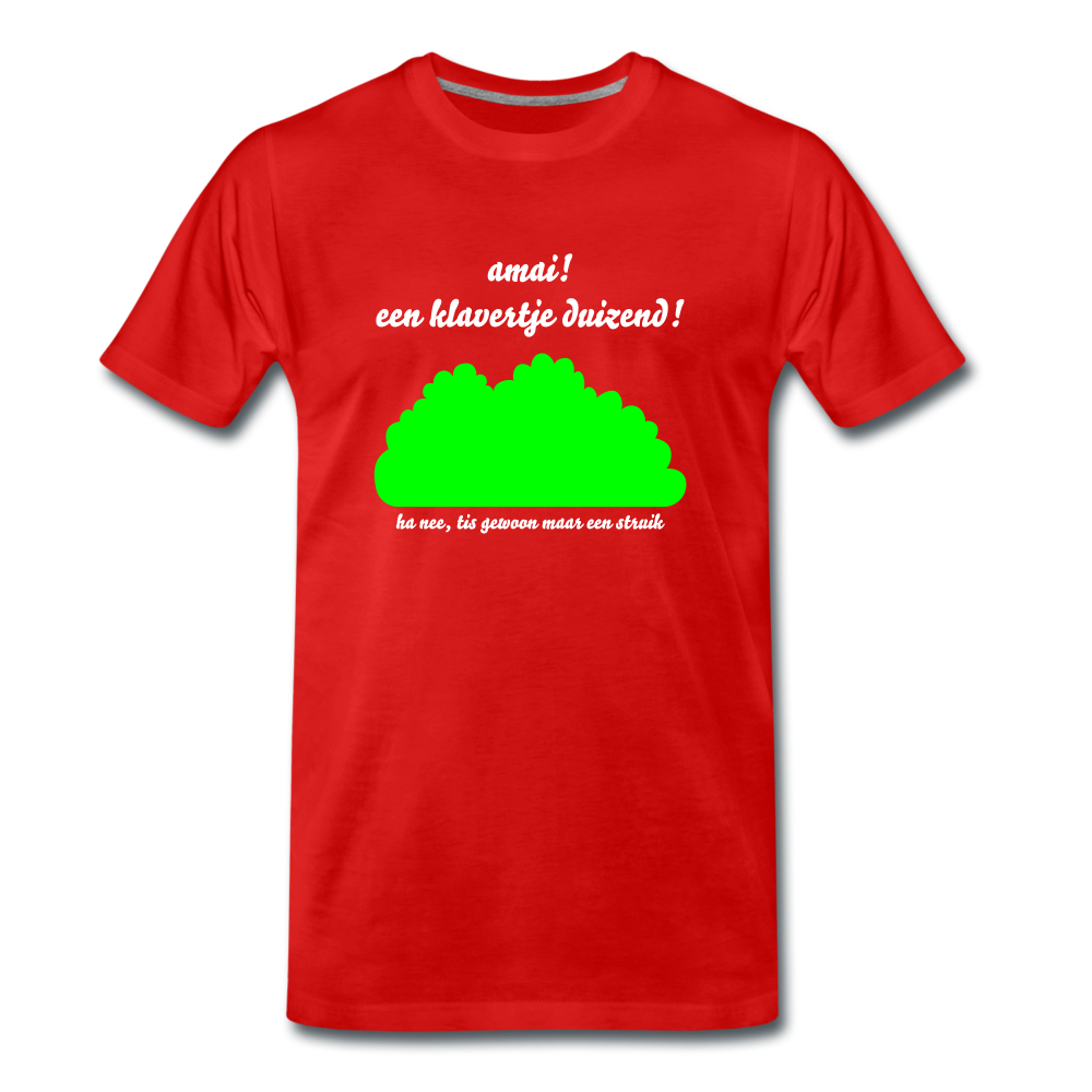 amai een klavertje duizend - Premium T-Shirt (man) - rood
