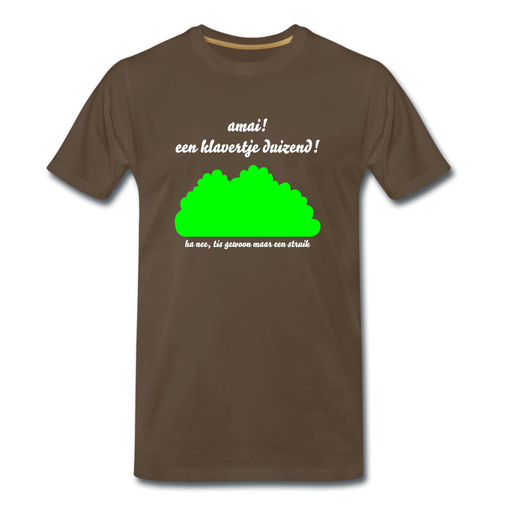 amai een klavertje duizend - Premium T-Shirt (man) - edelbruin