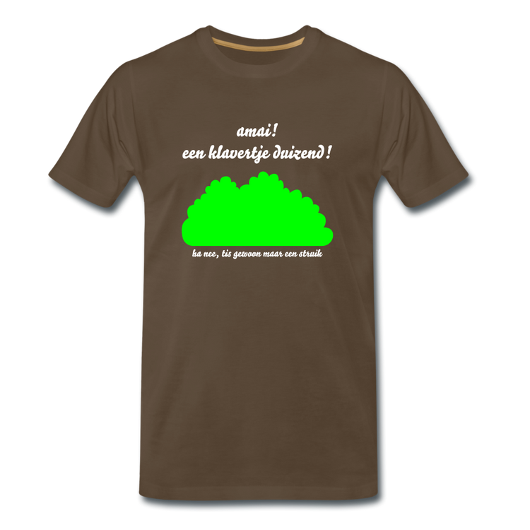 amai een klavertje duizend - Premium T-Shirt (man) - edelbruin