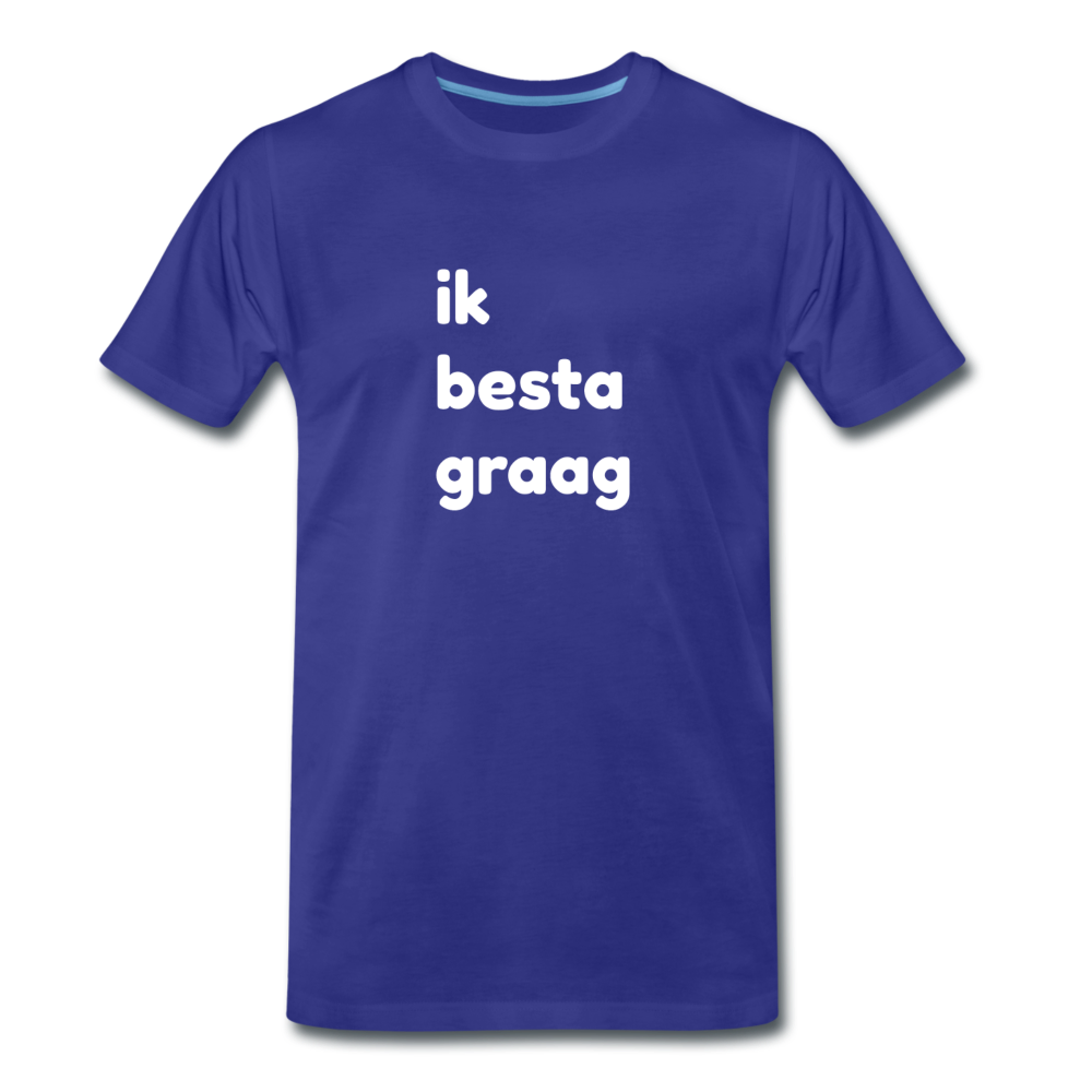 ik besta graag - premium T-shirt (man) - koningsblauw