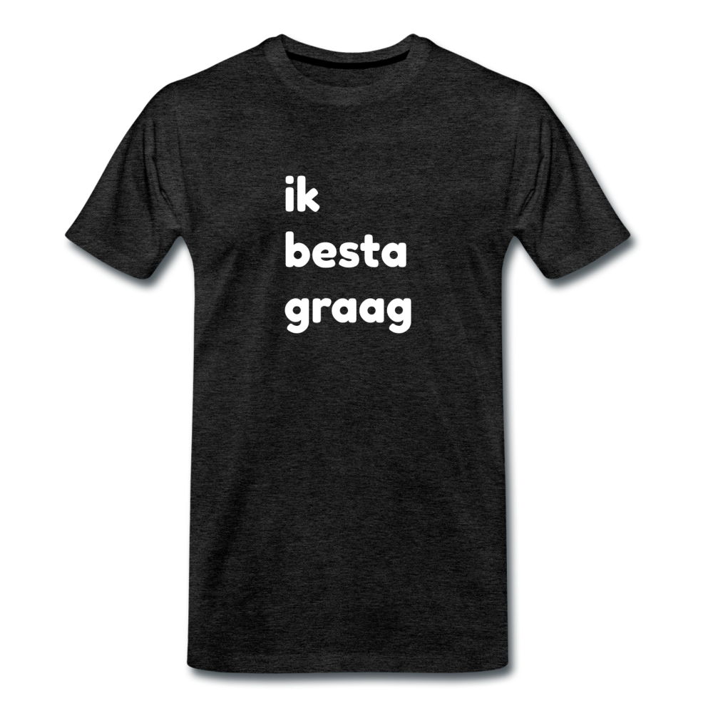 ik besta graag - premium T-shirt (man) - houtskool