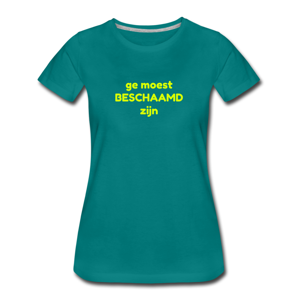 Ge moest beschaamd zijn - Premium T-Shirt (vrouw) - divablauw