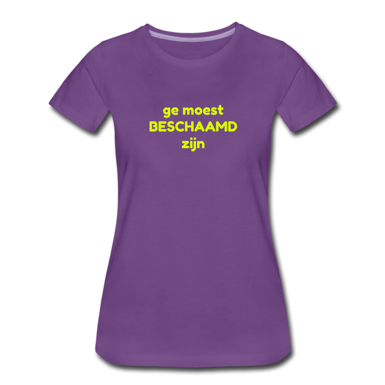 Ge moest beschaamd zijn - Premium T-Shirt (vrouw) - paars