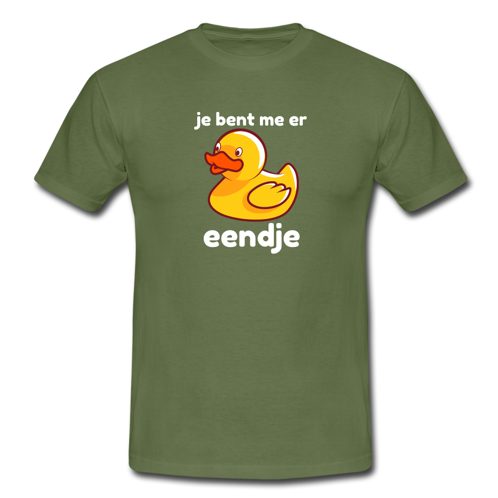 je bent me er eendje - T-shirt (man) - militairgroen