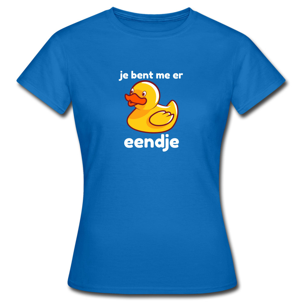 je bent me er eendje - T-shirt (vrouw) - royal blauw