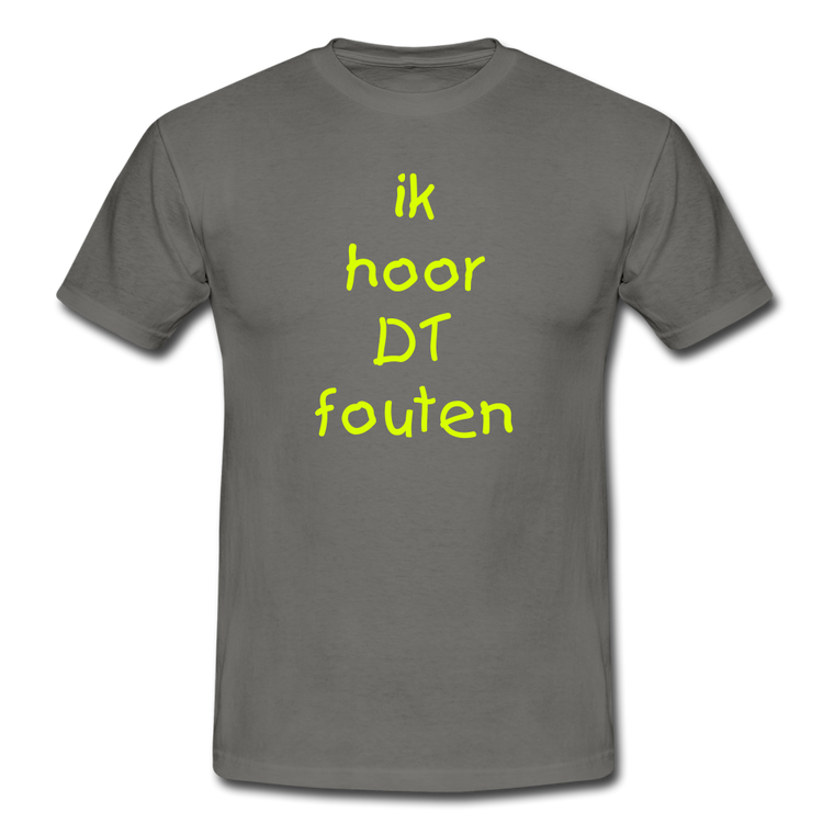 ik hoor DT fouten - T-Shirt (man) - grafietgrijs