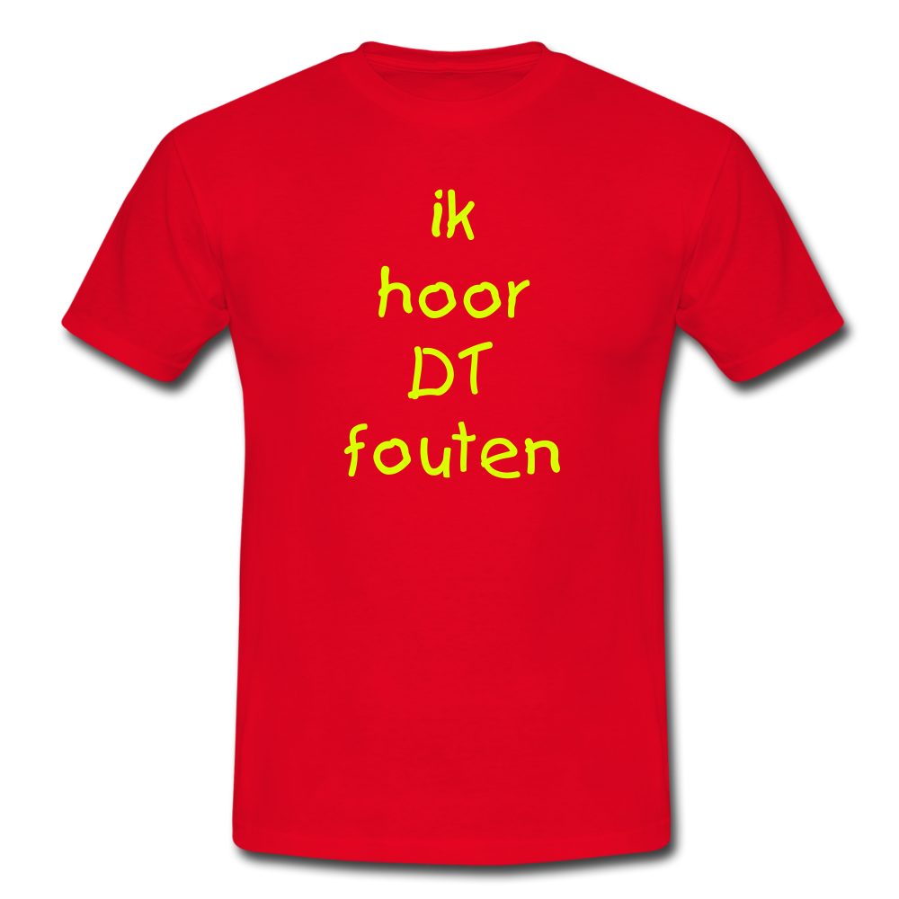 ik hoor DT fouten - T-Shirt (man) - rood