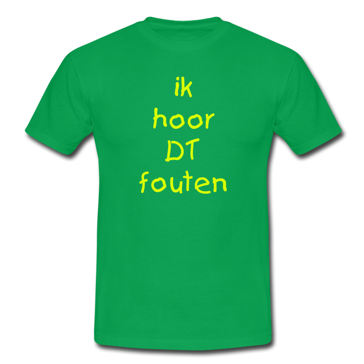 ik hoor DT fouten - T-Shirt (man) - kelly groen