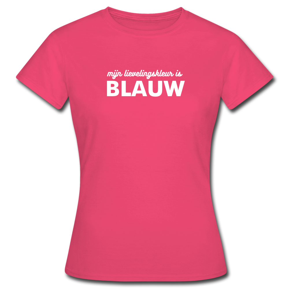 mijn lievelingskleur is blauw -  T-Shirt (vrouw) - azalea