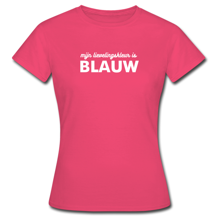 mijn lievelingskleur is blauw -  T-Shirt (vrouw) - azalea